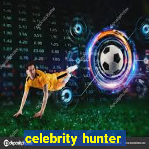 celebrity hunter